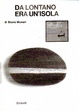 Cover of Da lontano era un'isola