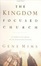 Cover of "The Kingdom-Focused Church"