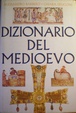 Cover of !! SCHEDA INCOMPLETA !! Dizionario del Medioevo