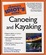 Cover of 'The Complete Idiot's Guide to Canoeing and Kayaking'