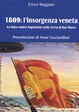Cover of 1809: l'insorgenza veneta. La lotta contro Napoleone nella Terra di san Marco