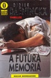 Cover of A futura memoria