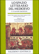 Cover of Lo spazio letterario del Medioevo
