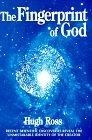 Fingerprint of God : Recent Scientific Discoveries Reveal the Unmistakable Identity of the Creator