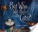Cover of But Who Will Bell the Cats?