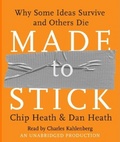 Made to Stick Why Some Ideas Survive and Others Die (Unabridged)
