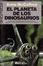 Cover of El planeta de los dinosaurios