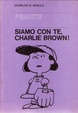 Cover of Siamo con te, Charlie Brown