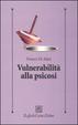 Cover of Vulnerabilità alla psicosi
