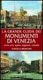 Cover of La grande guida dei monumenti di Venezia. Storia, arte, segreti, leggende, curiosità