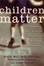 Cover of "Children Matter"