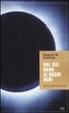 Cover of Dal Big Bang ai Buchi Neri