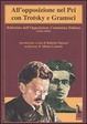 Cover of All'opposizione nel Pci con Trotsky e Gramsci