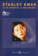 Cover of Stanley Kwan e la via orientale al melodramma