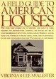 Cover of A Field Guide to American Houses