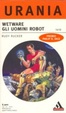Cover of Wetware - Gli uomini robot