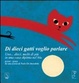 Cover of Di dieci gatti voglio parlare. Uno, due, molti di più di una casa dipinta del blu
