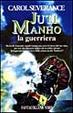 Cover of Juti Manho la guerriera