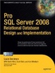 Cover of Pro SQL Server 2008 Relational Database Design and Implementation