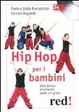 Cover of Hip hop per i bambini. Una danza divertente come un gioco. DVD