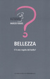 Cover of Bellezza - C'è una regola del bello?