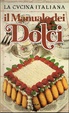 Cover of La Cucina Italiana - Il manuale dei dolci
