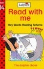 The Dolphin Chase (Read with Me : Key Words Reading Scheme)