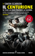 Cover of Il centurione. Se vuoi la pace, prepara la guerra