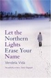 Cover of Let the Northern Lights Erase Your Name