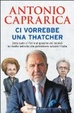 Cover of Ci Vorrebbe una Thatcher
