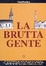 Cover of La brutta gente