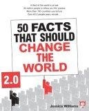 Image of 50 Facts That Should Change the World 2.0