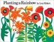 Cover of Planting a Rainbow