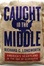 Cover of 'Caught in the Middle'