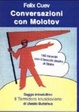 Cover of Conversazioni con Molotov. 140 incontri con il braccio destro di Stalin
