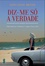 Cover of Diz-me Só a Verdade