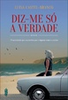 Cover of Diz-me Só a Verdade