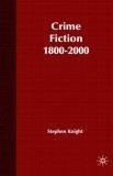 Crime Fiction, 1800-2000 : Detection, Death, Diversity