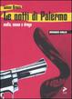 Cover of Le notti di Palermo. Mafia, sesso e droga
