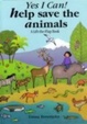 Cover of Yes I Can Help Save the Animals