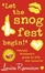 Cover of "'Let the Snog Fest Begin!'"