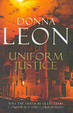 Cover of Uniform Justice. Donna Leon