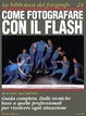 Cover of Come fotografare con il flash