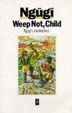 Cover of Weep Not, Child