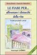 Cover of Le fiabe per affrontare i distacchi della vita