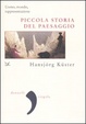 Cover of Piccola storia del paesaggio
