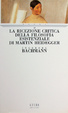 Cover of La ricezione critica della filosofia esistenziale di Martin Heidegger