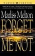 Cover of Forget Me Not