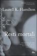 Cover of Resti mortali