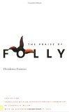 The Praise of Folly : Second Edition (Yale Nota Bene)